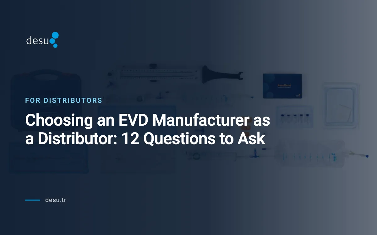 Choosing an EVD Manufacturer as a Distributor: 12 Questions to Ask