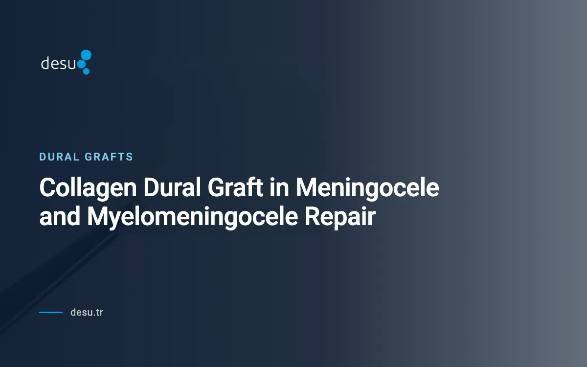 Collagen Dural Graft in Meningocele and Myelomeningocele Repair