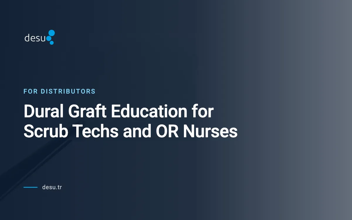 Dural Graft Education for Scrub Techs and OR Nurses