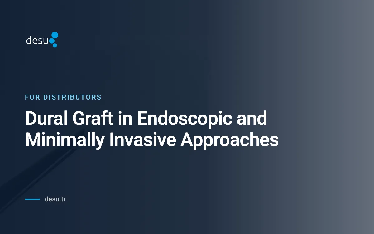 Dural Graft in Endoscopic and Minimally Invasive Approaches