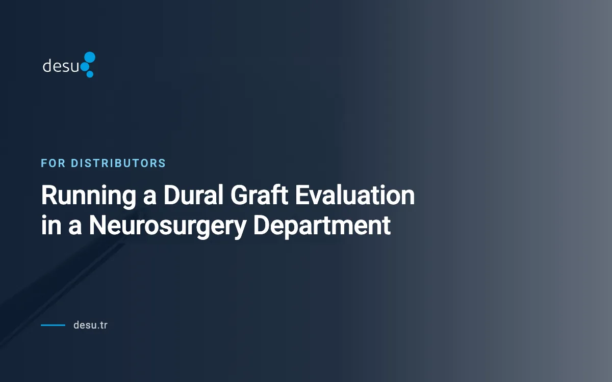 Running a Dural Graft Evaluation in a Neurosurgery Department