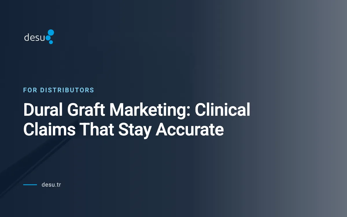 Dural Graft Marketing: Clinical Claims That Stay Accurate
