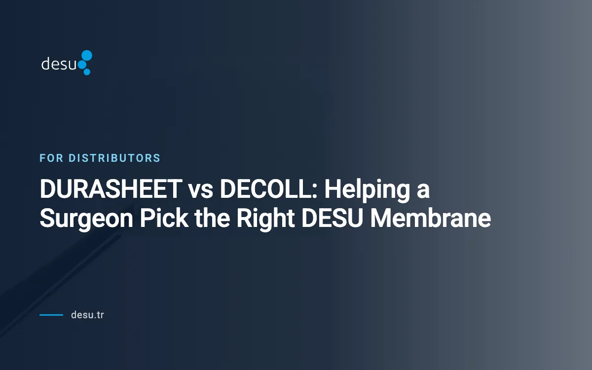 DURASHEET vs DECOLL: Helping a Surgeon Pick the Right DESU Membrane