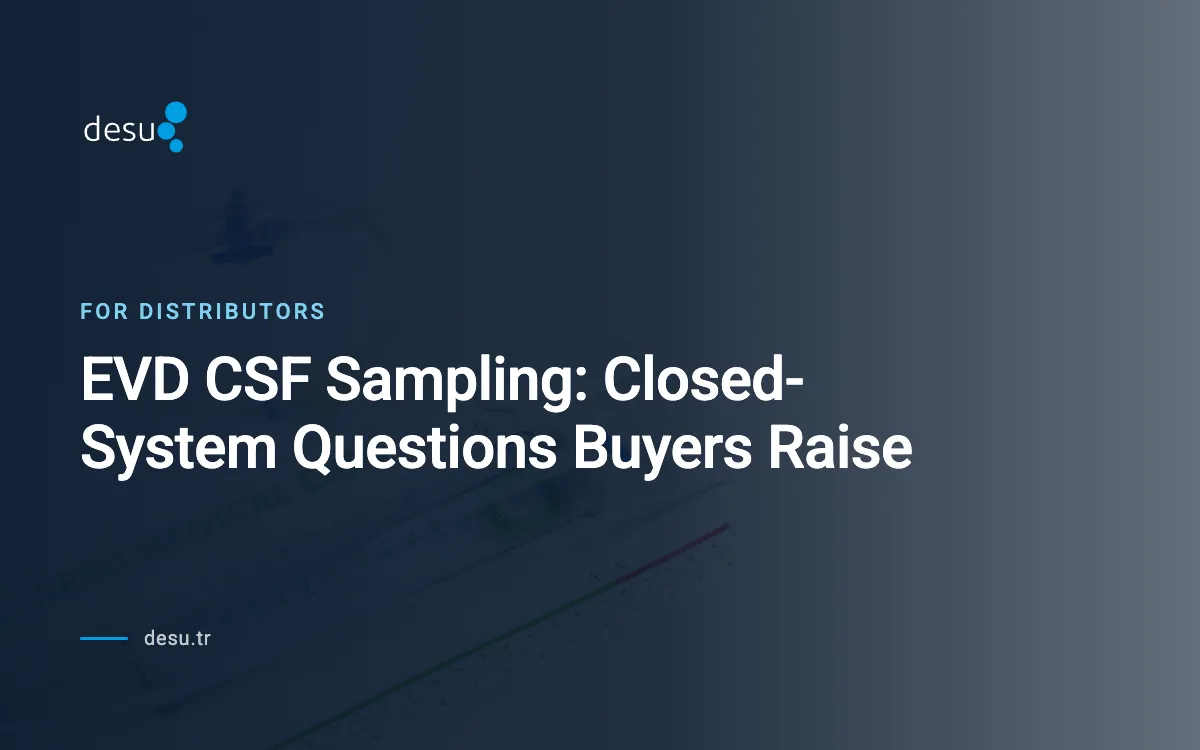 EVD CSF Sampling: Closed-System Questions Buyers Raise