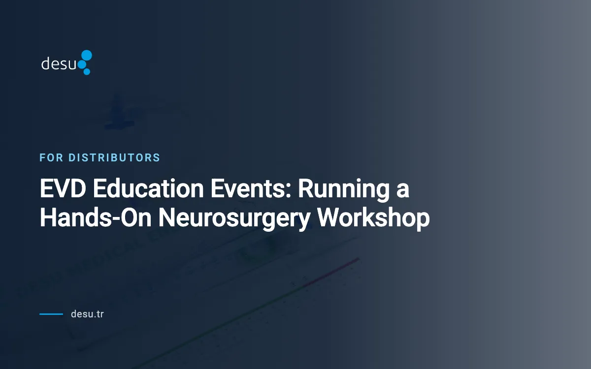 EVD Education Events: Running a Hands-On Neurosurgery Workshop