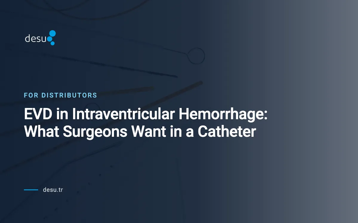 EVD in Intraventricular Hemorrhage: What Surgeons Want in a Catheter