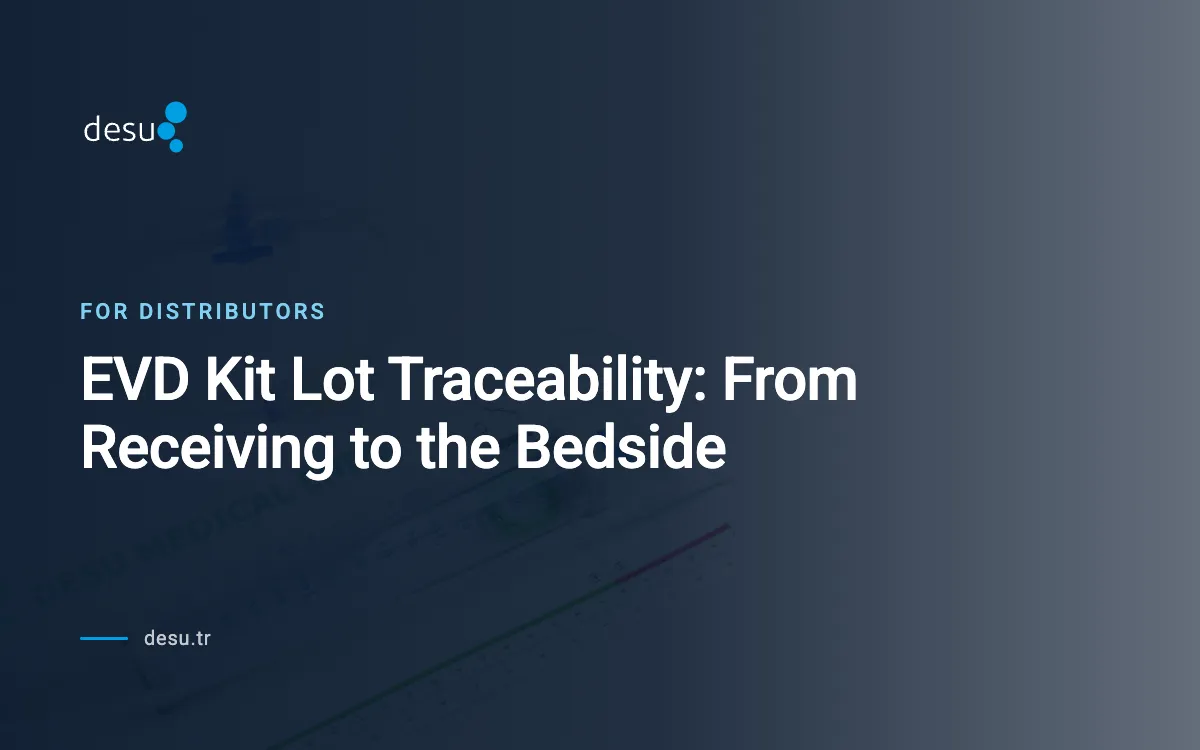 EVD Kit Lot Traceability: From Receiving to the Bedside