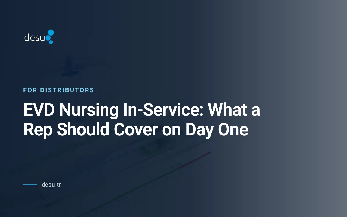 EVD Nursing In-Service: What a Rep Should Cover on Day One