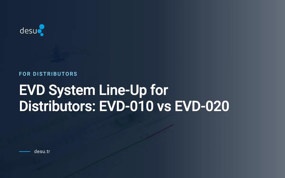 EVD System Line-Up for Distributors: EVD-010 vs EVD-020