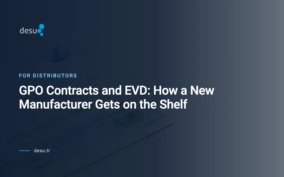 GPO Contracts and EVD: How a New Manufacturer Gets on the Shelf