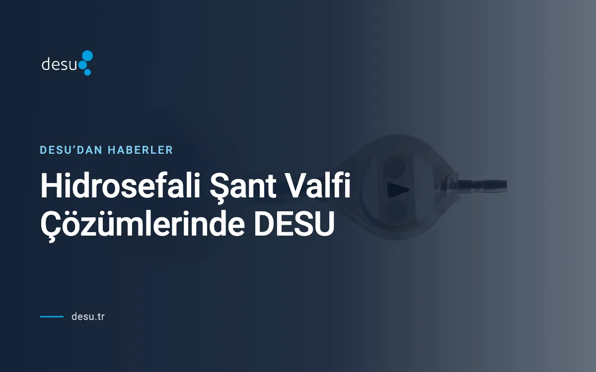 Hidrosefali Şant Valfi Çözümlerinde DESU