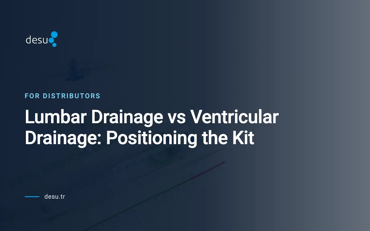 Lumbar Drainage vs Ventricular Drainage: Positioning the Kit
