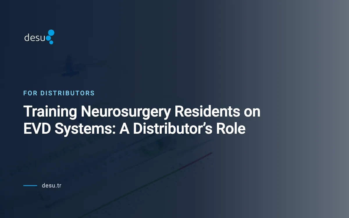 Training Neurosurgery Residents on EVD Systems: A Distributor’s Role