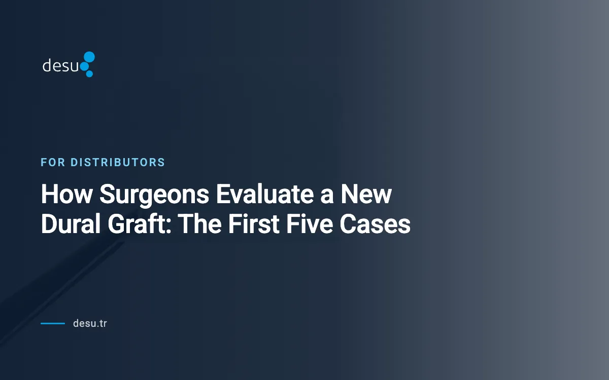 How Surgeons Evaluate a New Dural Graft: The First Five Cases