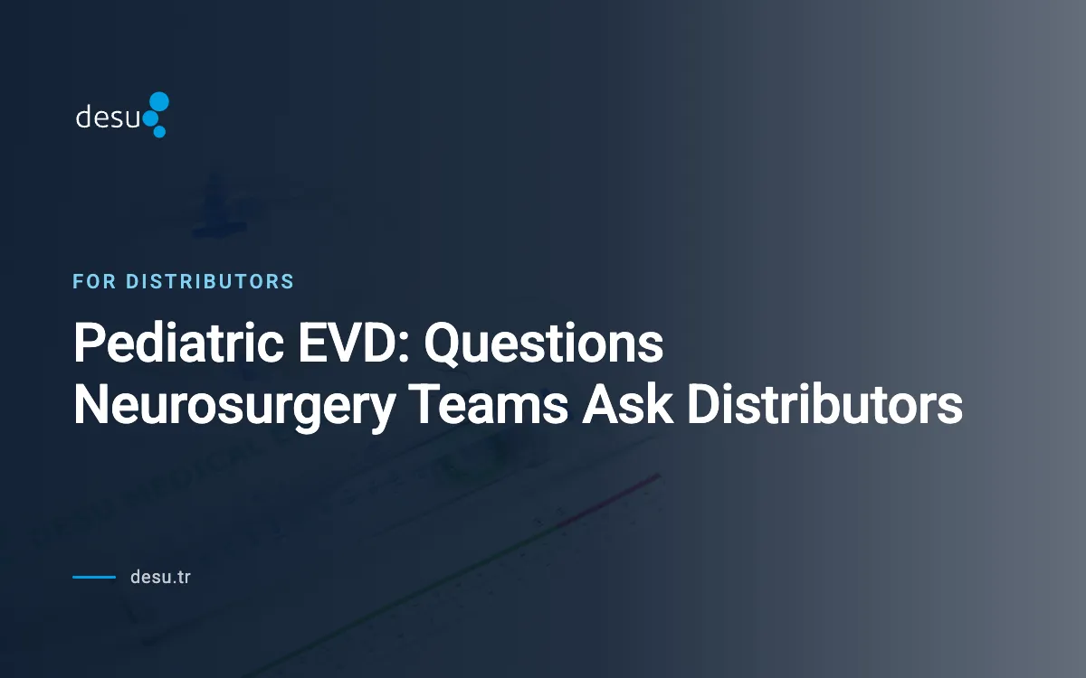 Pediatric EVD: Questions Neurosurgery Teams Ask Distributors
