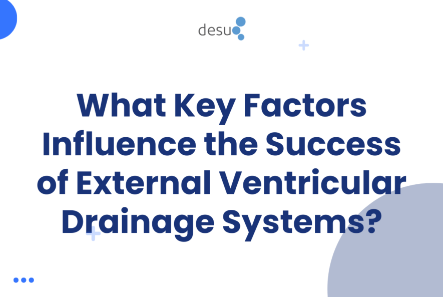 What Key Factors Influence the Success of External Ventricular Drainage Systems