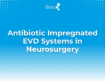 Antibiotic Impregnated EVD Systems in Neurosurgery