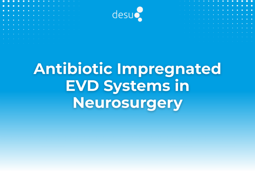 Antibiotic Impregnated EVD Systems in Neurosurgery
