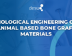 Biological Engineering of Animal Based Bone Graft Materials