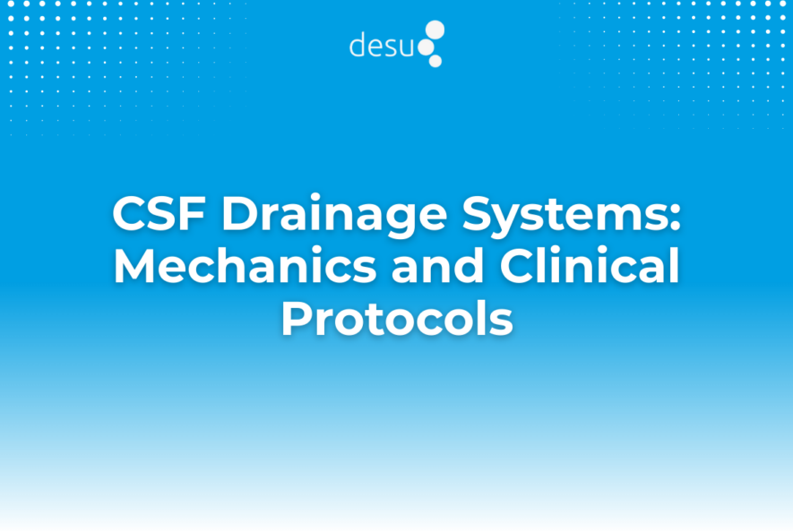 CSF Drainage Systems Mechanics and Clinical Protocols