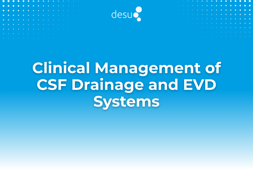 Clinical Management of CSF Drainage and EVD Systems