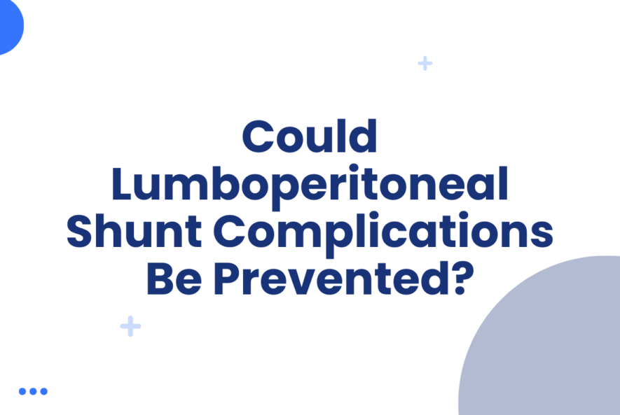 Could Lumboperitoneal Shunt Complications Be Prevented
