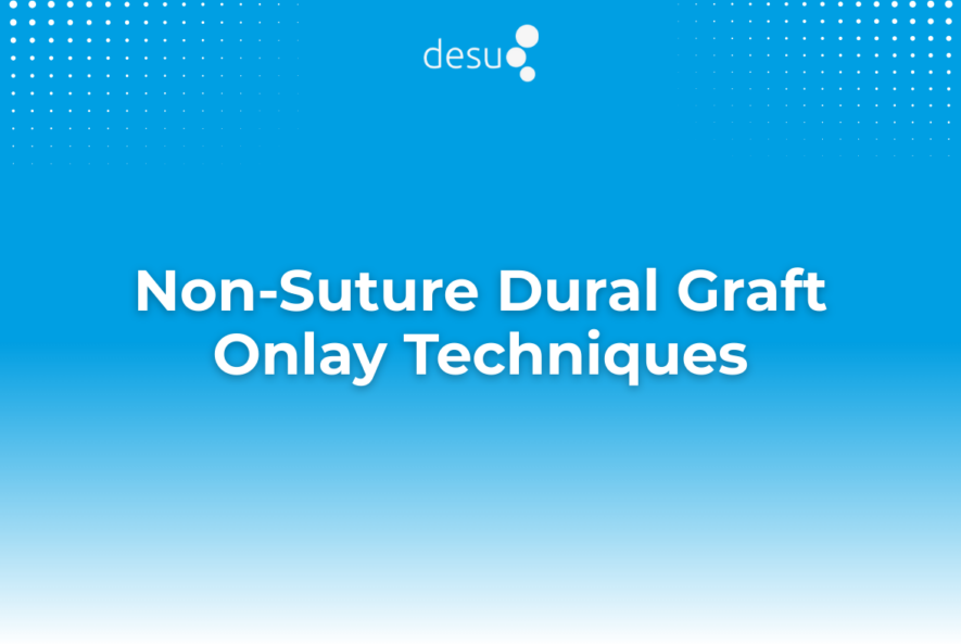 Non-Suture Dural Graft Onlay Techniques