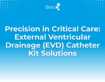 Precision in Critical Care: External Ventricular Drainage (EVD) Catheter Kit Solutions
