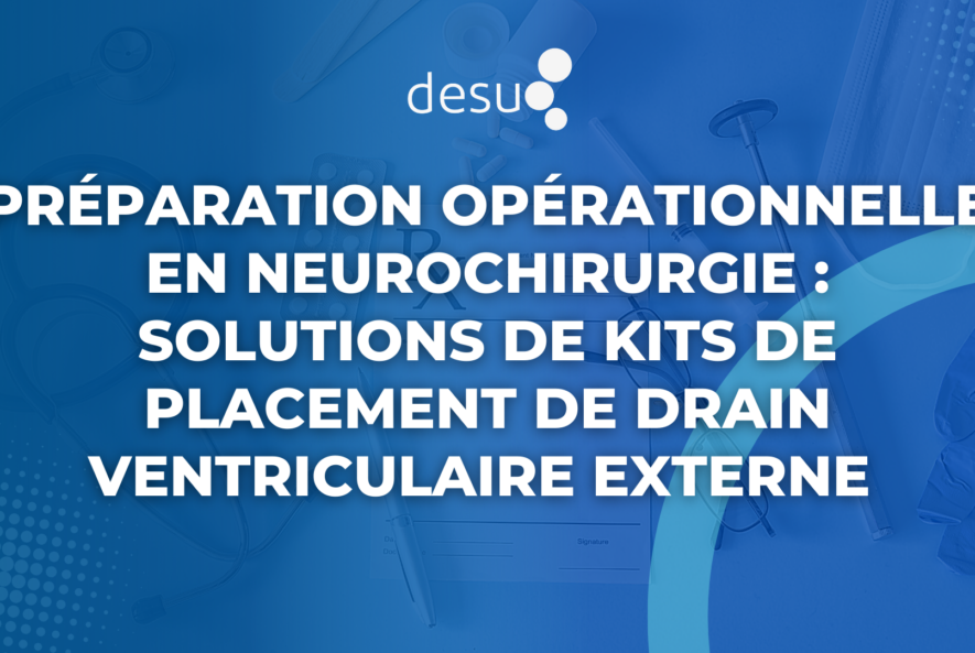 Préparation Opérationnelle en Neurochirurgie Solutions de Kits de Placement de Drain Ventriculaire Externe