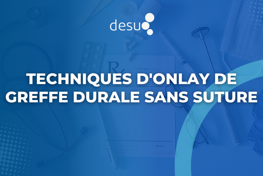 Techniques d'Onlay de Greffe Durale Sans Suture