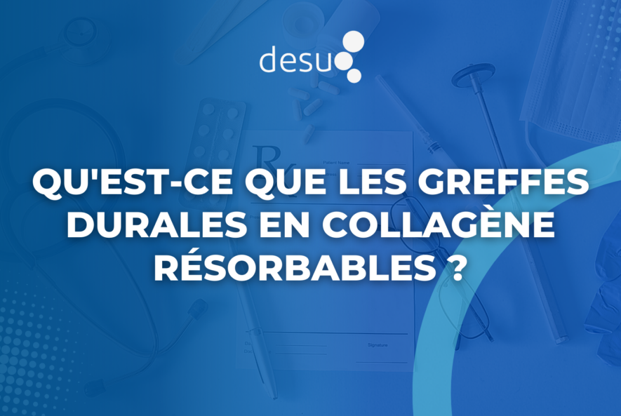 Qu'est-ce que les Greffes Durales en Collagène Résorbables ?