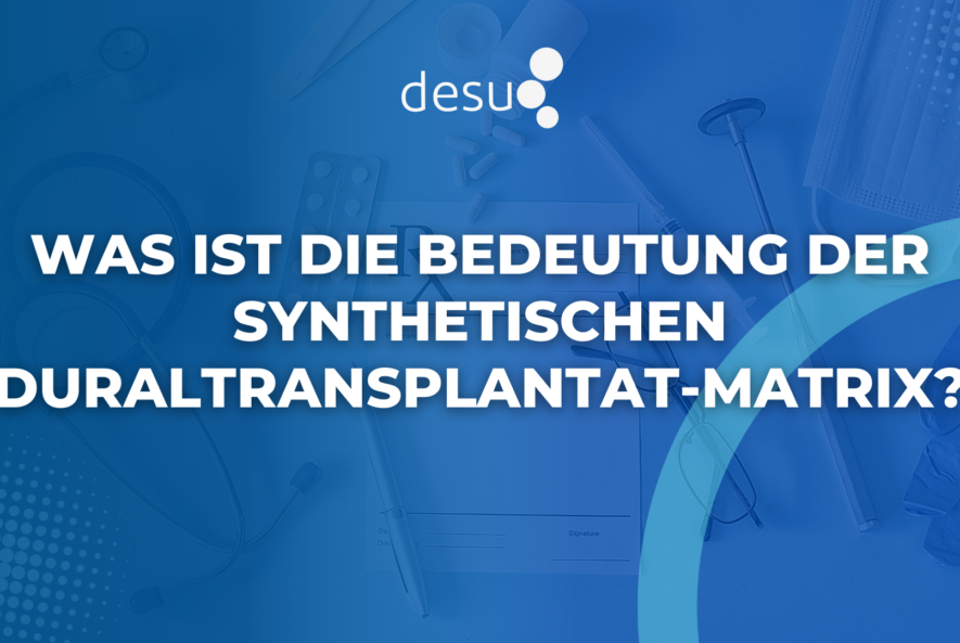 Was ist die Bedeutung der synthetischen Duraltransplantat-Matrix?