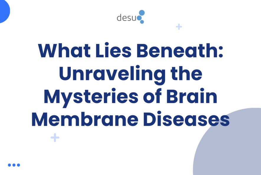 What Lies Beneath Unraveling the Mysteries of Brain Membrane Diseases