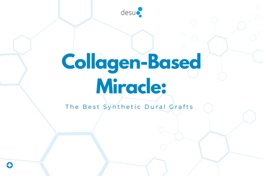 Collagen-Based Miracle: The Best Synthetic Dural Grafts